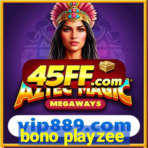 bono playzee
